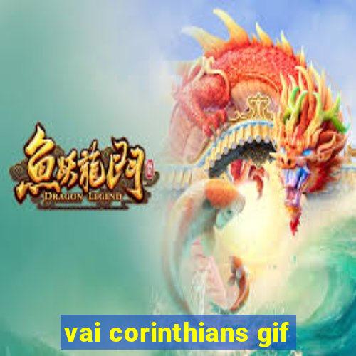 vai corinthians gif